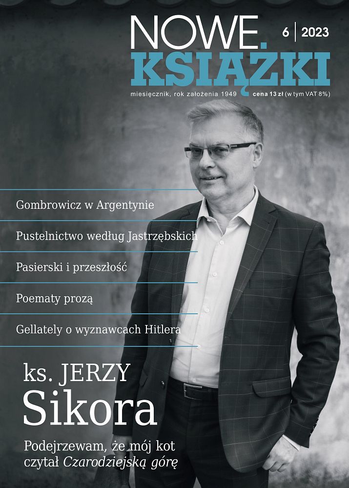 Ks. Jerzy Sikora w tym numerze "Nowych Książek" jest przedstawiony od strony literackiej i naukowej