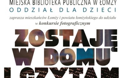 Zostaję w domu i czytam – konkurs fotograficzny