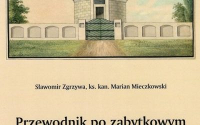 Przewodnik po zabytkowym zespole cmentarnym w Łomży – Sławomir Zgrzywa, ks. kan. Marian Mieczkowski