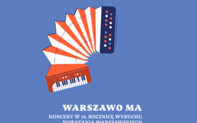 Warszawo ma. Koncert w 76. rocznicę Powstania Warszawskiego