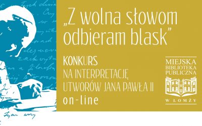 Konkurs na interpretację utworów Jana Pawła II w formule on-line