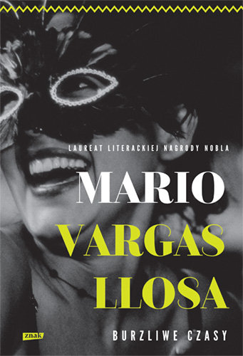 Burzliwe czasy – Mario Vargas Llosa
