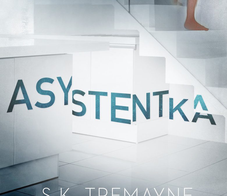 Asystentka – S.K. Tremayne