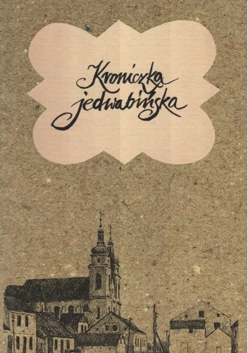 Kroniczka jedwabińska – ks. Józef Lendo