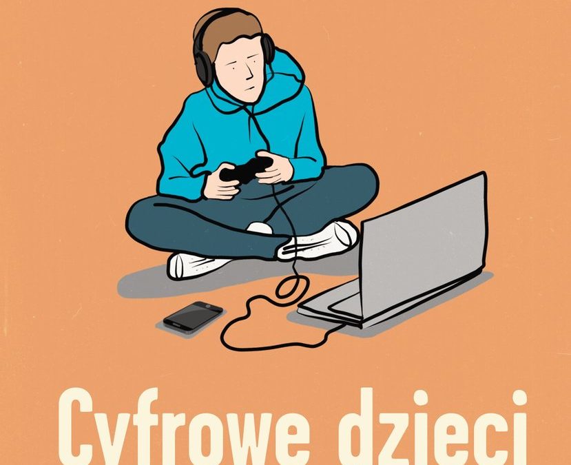 Cyfrowe dzieci – Beata Pawłowicz, Tomasz Srebrnicki