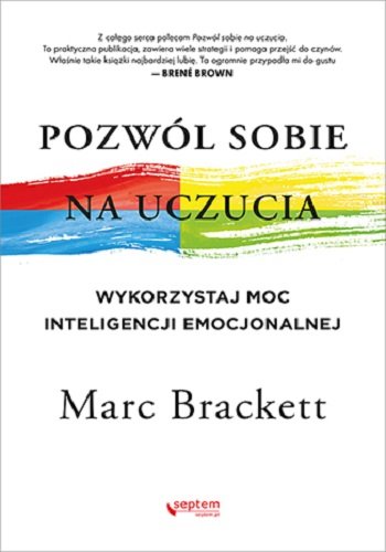 Pozwól sobie na uczucia – Marc Brackett