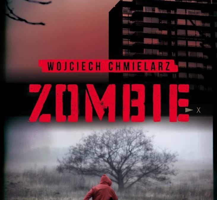 Zombie – Wojciech Chmielarz