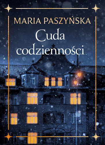 Cuda codzienności – Maria Paszyńska