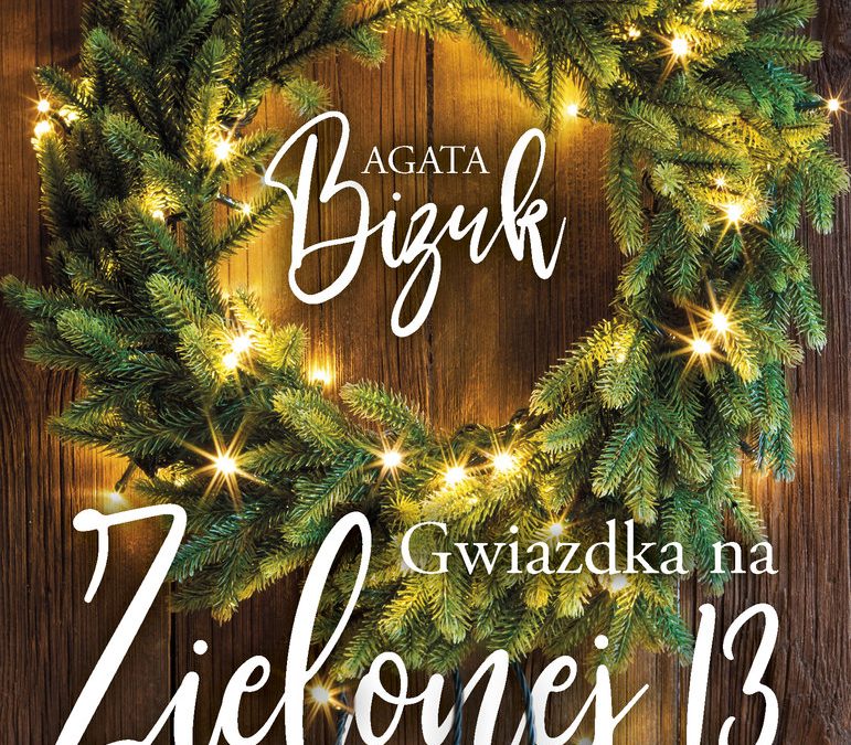 Gwiazdka na Zielonej 13 – Agata Bizuk