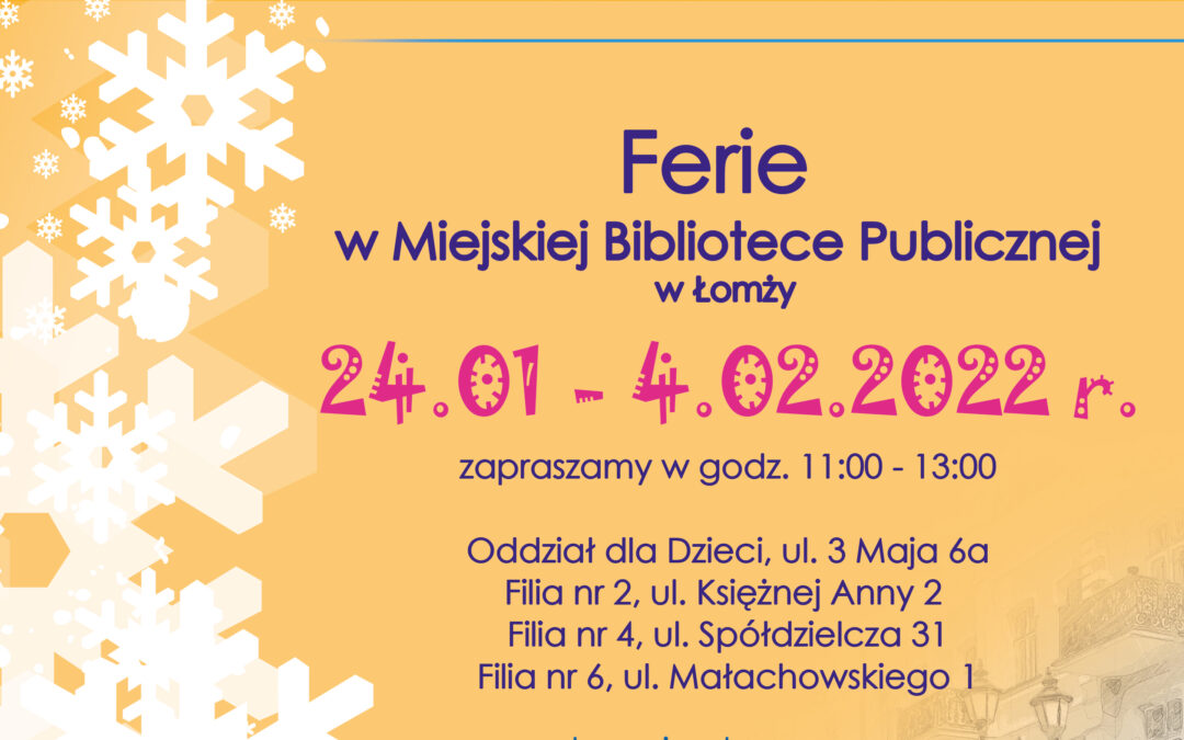 Ferie w Miejskiej Bibliotece Publicznej w Łomży 24.01-4.02