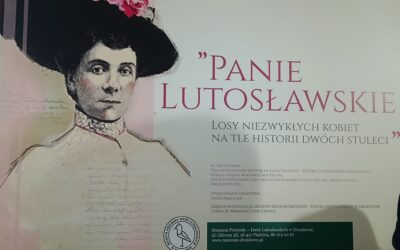 Panie Lutosławskie – wernisaż wystawy w Muzeum Przyrody w Drozdowie