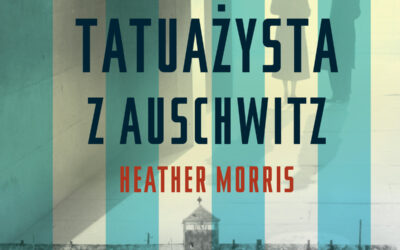 Tatuażysta z Auschwitz – Heather Morris