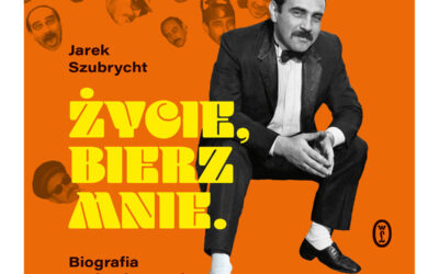 Życie, bierz mnie. Biografia Andrzeja Zauchy – Jarek Szubrycht