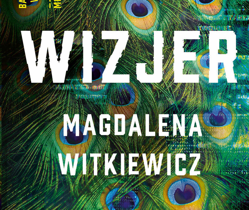 Wizjer – Magdalena Witkiewicz