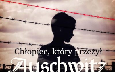 Chłopiec, który przeżył Auschwitz – Tomasz Wandzel