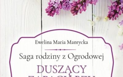 Duszący zapach bzu – Ewelina Maria Mantycka