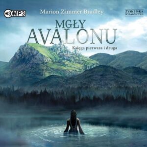 Mgły Avalonu – Marion Zimmer Bradley