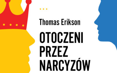 Otoczeni przez narcyzów – Thomas Erikson