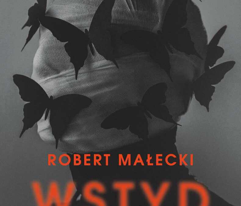 Wstyd – Robert Małecki