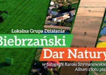 Lokalna Grupa Działania Biebrzański Dar Natury w fotografii Karola Szymanowskiego. Album z lotu ptaka – Karol Szymanowski