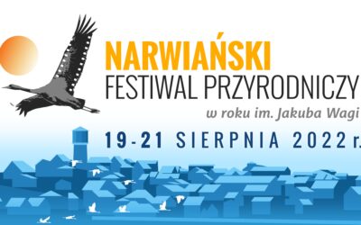 Narwiański Festiwal Przyrodniczy 19-21.08.2022 r.