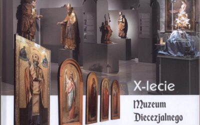 X-lecie Muzeum Diecezjalnego w Łomży – redakcja Tomasz Grabowski