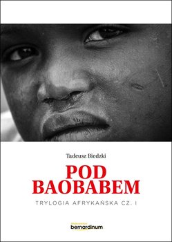 Pod baobabem – Tadeusz Biedzki
