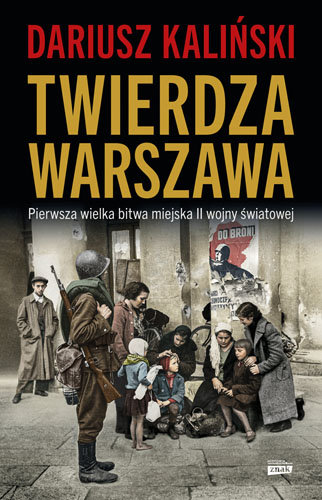 Twierdza Warszawa – Dariusz Kaliński
