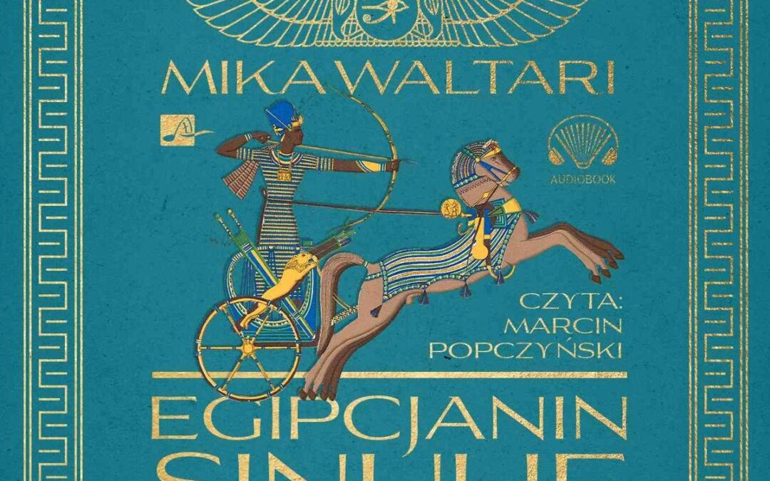 Egipcjanin Sinuhe – Mika Waltari