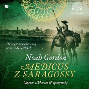 Medicus z Saragossy – Noah Gordon