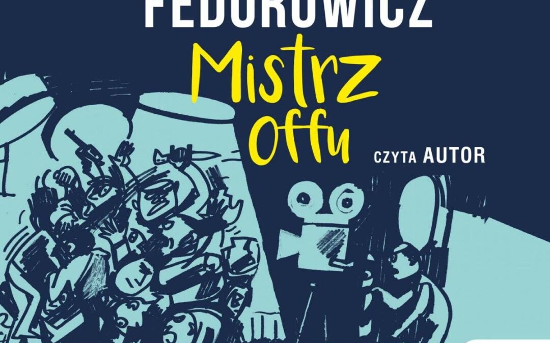 Mistrz offu – Jacek Fedorowicz