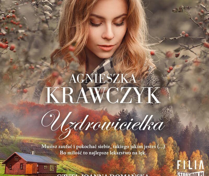 Uzdrowicielka – Agnieszka Krawczyk