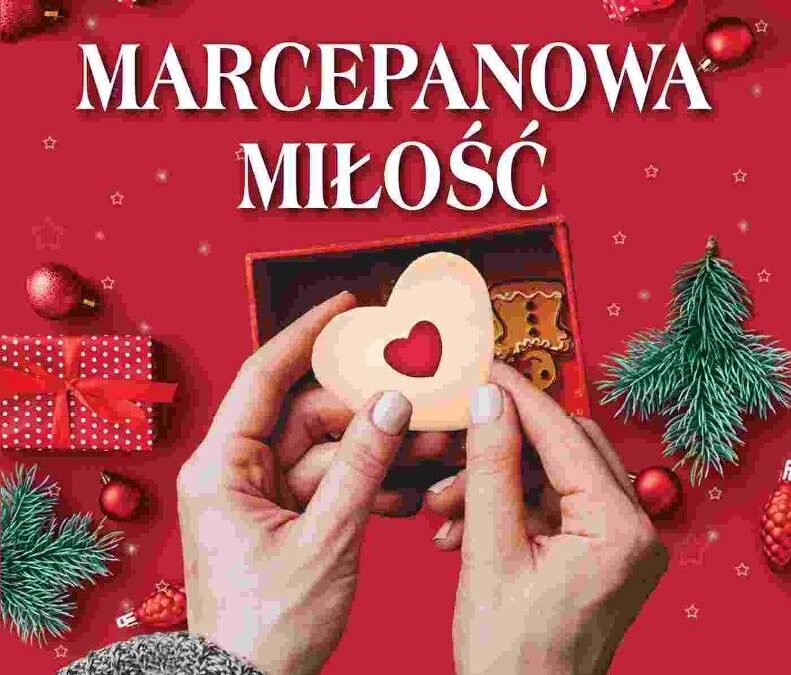 Marcepanowa miłość – Agnieszka Lis