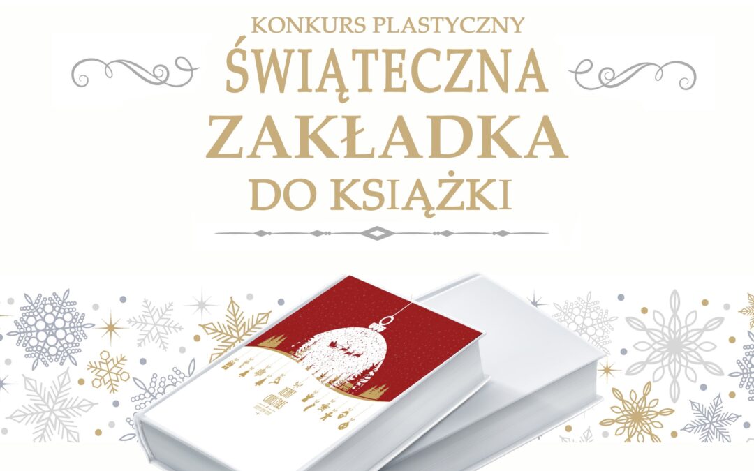 “Świąteczna zakładka do książki” – konkurs plastyczny