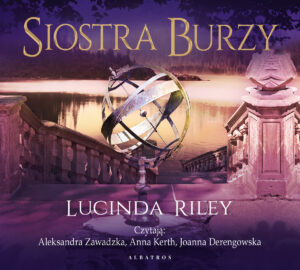 Siostra burzy – Lucinda Riley