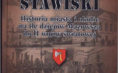 Stawiski. Historia miasta i okolic na tle dziejów Mazowsza do II wojny światowej – Zenon Krajewski