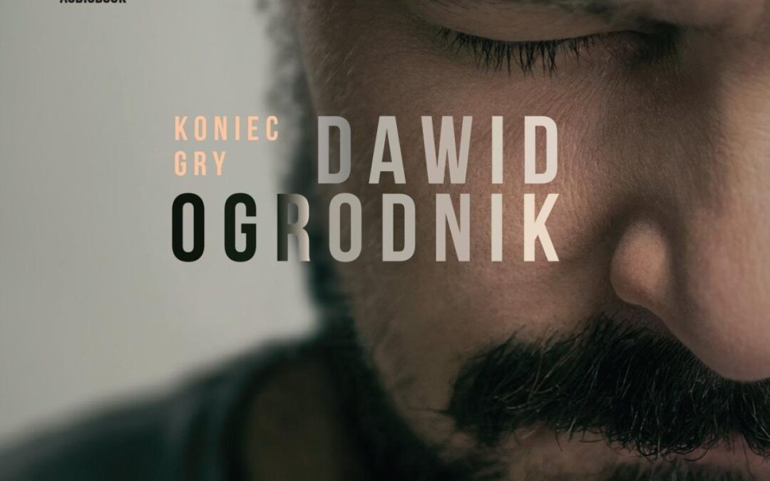 Koniec gry – Dawid Ogrodnik, Damian Jankowski