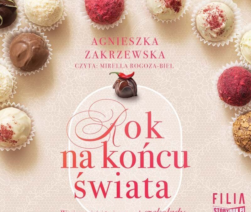 Rok na końcu świata – Agnieszka Zakrzewska