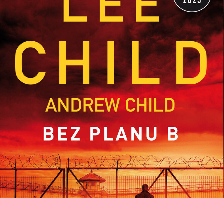 Bez planu B – Lee Child, Andrew Child