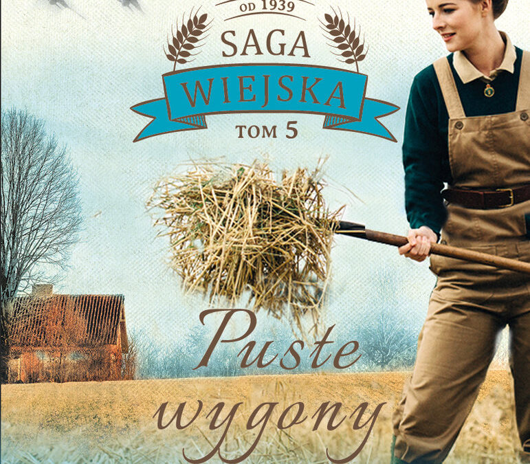 Puste wygony. Saga wiejska. Tom 5 – Kasia Bulicz-Kasprzak