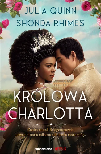 Królowa Charlotta – Julia Quinn, Shonda Rhimes