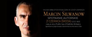 Marcin Silwanow – spotkanie autorskie 21 czerwca 2023 r.