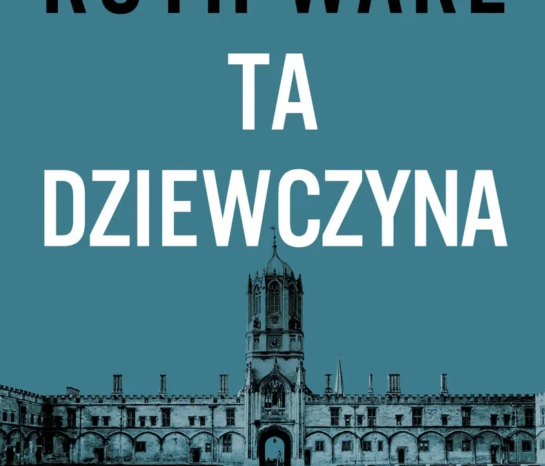 Ta dziewczyna – Ruth Ware