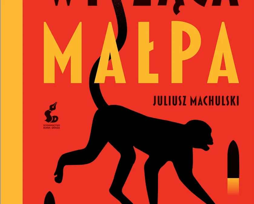 Wisząca małpa – Juliusz Machulski