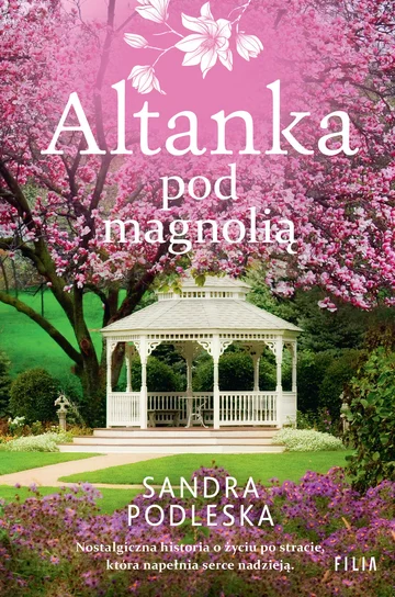 Altanka pod magnolią – Sandra Poleska