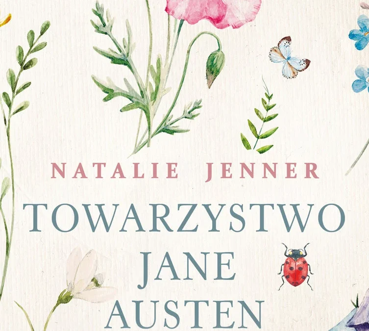 Towarzystwo Jane Austen – Natalie Jenner