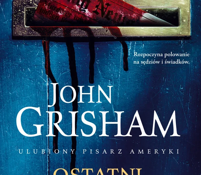 Ostatni sprawiedliwy – John Grisham