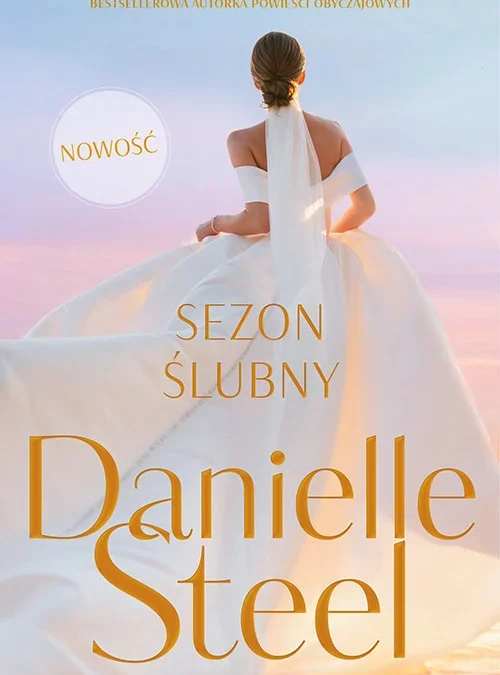 Sezon ślubny – Danielle Steel