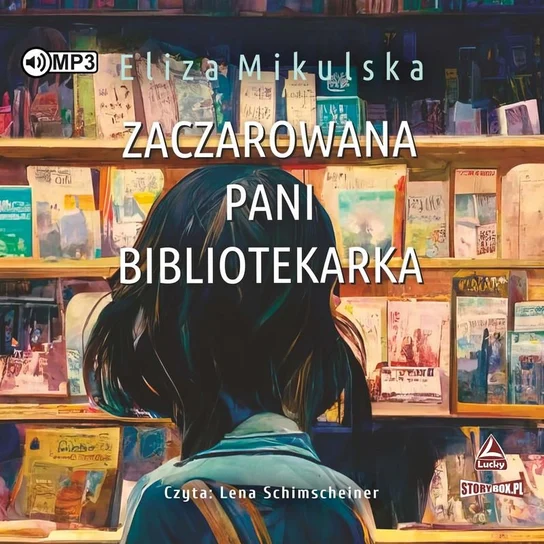 Zaczarowana pani bibliotekarka – Eliza Mikulska