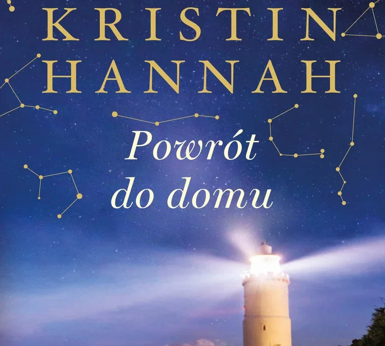 Powrót do domu – Kristin Hannah